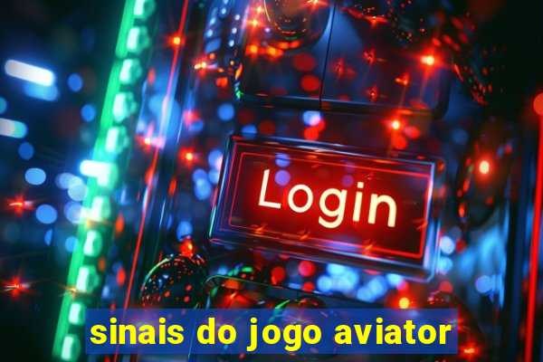 sinais do jogo aviator